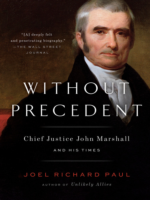 Title details for Without Precedent by Joel Richard Paul - Available